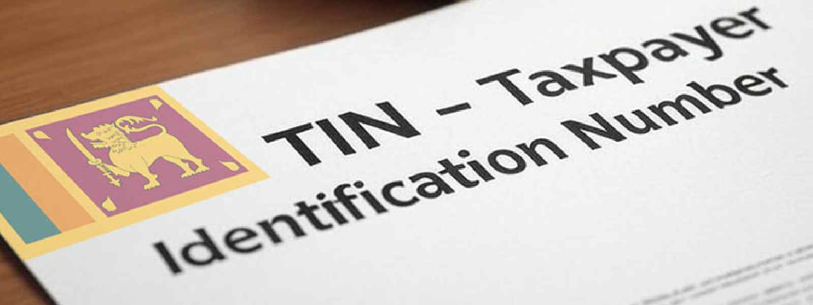 නොවැම්බර් 01 සිට TIN සහතිකය අනිවාර්යයි